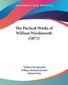 The Poetical Works of William Wordsworth (1871)