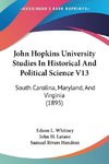 John Hopkins University Studies In Historical And Political Science V13