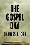 The Gospel Day; or, The Light Of Christianity