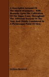 A   Descriptive Account of the Island of Jamaica - With Remarks Upon the Cultivation of the Sugar-Cane, Throughout the Different Seasons of the Year,