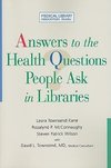 Kane, L:  Answers to the Health Questions People Ask in Libr