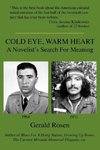 Cold Eye, Warm Heart