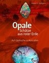 Opale - Schätze aus roter Erde