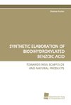 SYNTHETIC ELABORATION OF BIODIHYDROXYLATED BENZOIC ACID