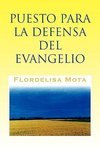 Puesto Para La Defensa del Evangelio