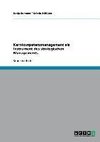 Kernkompetenzmanagement als Instrument des strategischen Managements