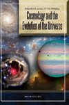 Cosmology and the Evolution of the Universe