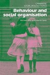 Behaviour and Social Organisation