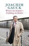 Winter im Sommer - Frühling im Herbst