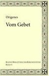 Origenes: Vom Gebet