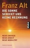 Die Sonne schickt uns keine Rechnung