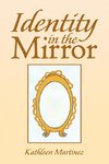 Identity in the Mirror