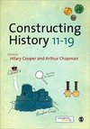 Cooper, H: Constructing History 11-19