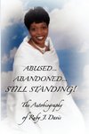 Abused, Abandoned, Still Standing!