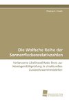 Die Wolfsche Reihe der Sonnenfleckenrelativzahlen