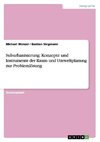 Suburbanisierung: Konzepte und Instrumente der Raum- und Umweltplanung zur Problemlösung