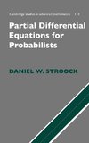 Partial Differential Equations for Probabilists