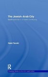 Yacobi, H: The Jewish-Arab City