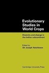 Evolutionary Studies in World Crops