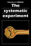 The Systematic Experiment