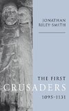 The First Crusaders, 1095 1131