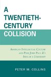 A Twentieth-Century Collision