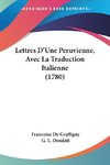 Lettres D'Une Peruvienne, Avec La Traduction Italienne (1780)