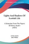 Lights And Shadows Of Scottish Life