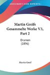 Martin Greifs Gesammelte Werke V3, Part 2