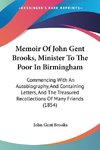 Memoir Of John Gent Brooks, Minister To The Poor In Birmingham