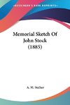 Memorial Sketch Of John Stock (1885)