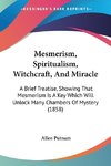 Mesmerism, Spiritualism, Witchcraft, And Miracle