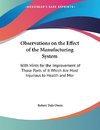 Observations on the Effect of the Manufacturing System