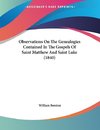 Observations On The Genealogies Contained In The Gospels Of Saint Matthew And Saint Luke (1840)