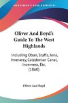 Oliver And Boyd's Guide To The West Highlands