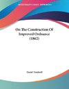 On The Construction Of Improved Ordnance (1862)