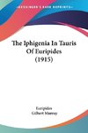 The Iphigenia In Tauris Of Euripides (1915)