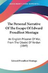 The Personal Narrative Of The Escape Of Edward Proudfoot Montagu