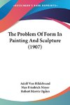 The Problem Of Form In Painting And Sculpture (1907)