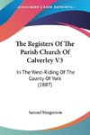 The Registers Of The Parish Church Of Calverley V3