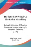 The School Of Venus Or The Lady's Miscellany