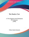 The Shadow Test