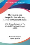 The Shakespeare Storyteller, Introductory Leaves Or Outline Sketches