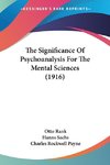 The Significance Of Psychoanalysis For The Mental Sciences (1916)