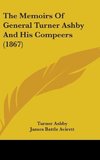 The Memoirs Of General Turner Ashby And His Compeers (1867)