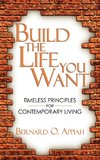 Build the Life You Want