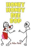 Honey Honey Bee Bop