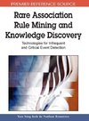 Rare Association Rule Mining and Knowledge Discovery