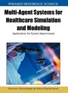 Multi-Agent Systems for Healthcare Simulation and Modeling