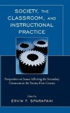 Society, the Classroom, and Instructional Practice